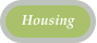 Housing